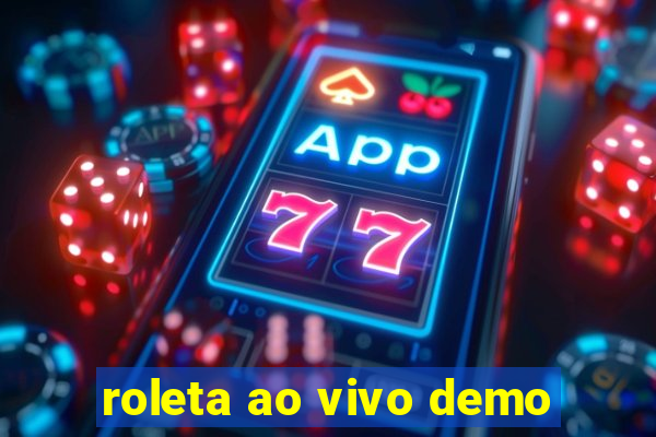 roleta ao vivo demo